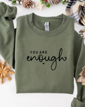 You are Enough Sage Crewneck